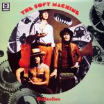 Soft Machine - The Soft Machine Collection (LP, Album, RE + LP, Album, RE + Comp)