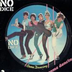 No Dice - Come Dancing (12", Pic)