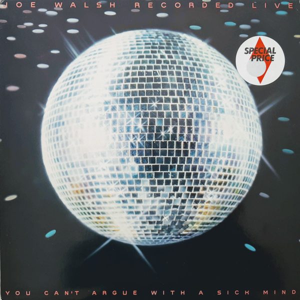 Joe Walsh - You Can't Argue With A Sick Mind (LP, Album, RE)