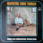 Dimitri Van Toren - Naar Een Onbekende Omhelzing (LP, Album)