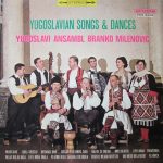 Ansambl Branka Milenovića - Yugoslavian Songs & Dances (LP)