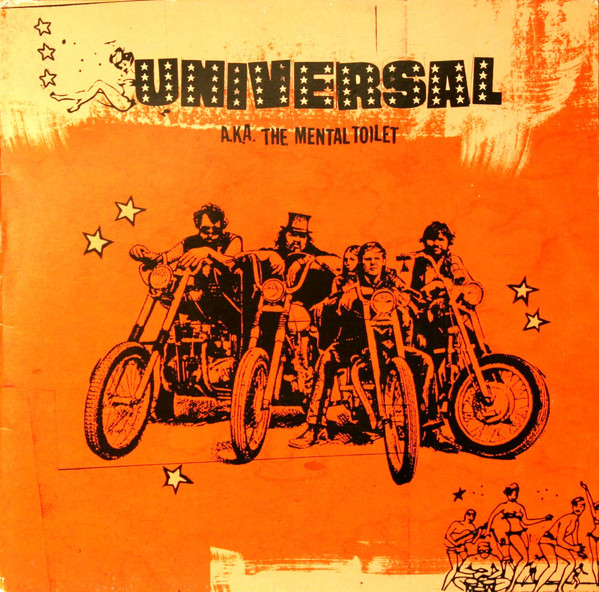 Universal (6) A.K.A. The Mental Toilet - Universal A.K.A. The Mental Toilet (12", Album)