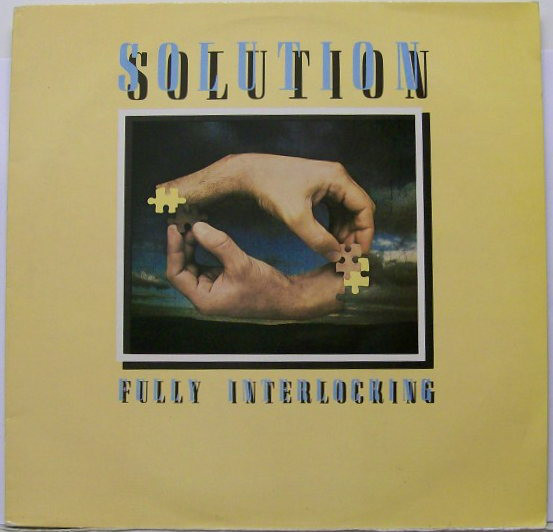 Solution (4) - Fully Interlocking (LP, Album, RE)