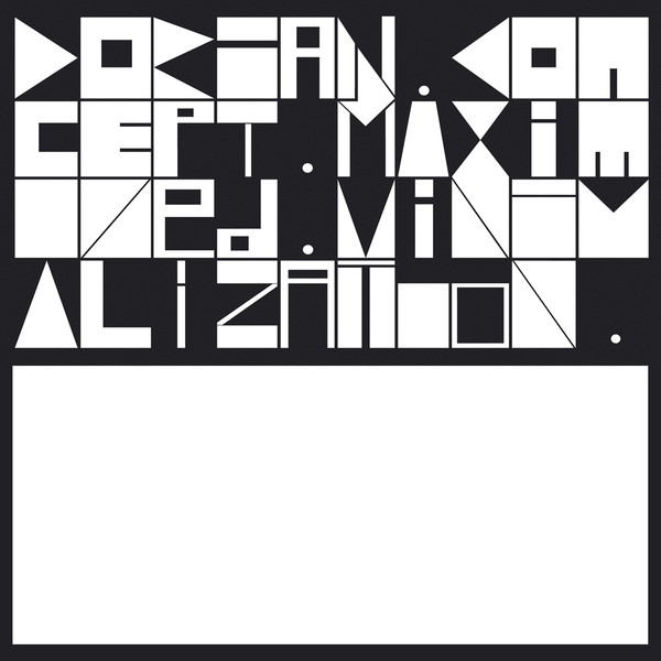 Dorian Concept - Maximized Minimalization (12", EP)