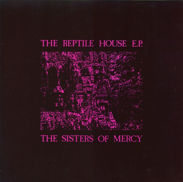 The Sisters Of Mercy - The Reptile House E.P. (12", EP, RP)