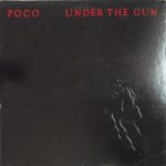 Poco (3) - Under The Gun (LP, Album, Glo)