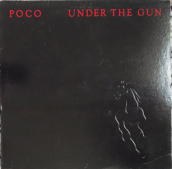 Poco (3) - Under The Gun (LP, Album, Glo)