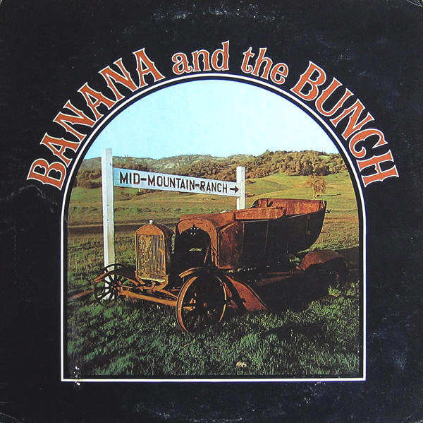 Banana And The Bunch - Mid-Mountain-Ranch (LP, Album)