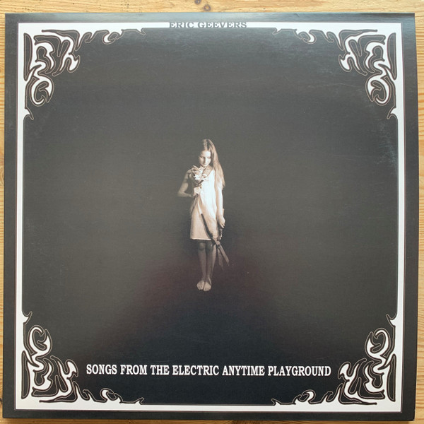 Eric Geevers - Songs From The Electric Anytime Playground (LP, Album)