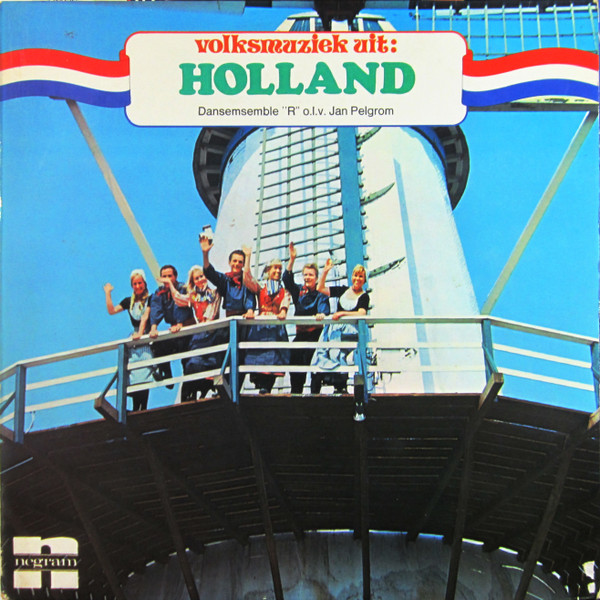 Ensemble Radostan o.l.v. Jan Pelgrom - Volksmuziek Uit: Holland (LP, Album, RE)
