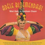 Adèle Bloemendaal - Wat Heb Je Gedaan Daan (CD, Comp)