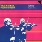 Yehudi Menuhin & Stéphane Grappelli - Jealousy (Hits Of The Thirties) (LP, Gat)