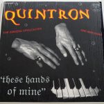 Quintron - These Hands Of Mine (LP, Album)