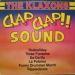 The Klaxons - Clap Clap!! Sound (LP, Album)