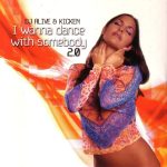 DJ Alive & DJ Kicken - I Wanna Dance With Somebody 2.0 (CD, Single)