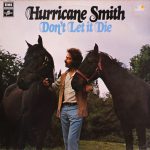 Hurricane Smith - Don't Let It Die (LP, Album)