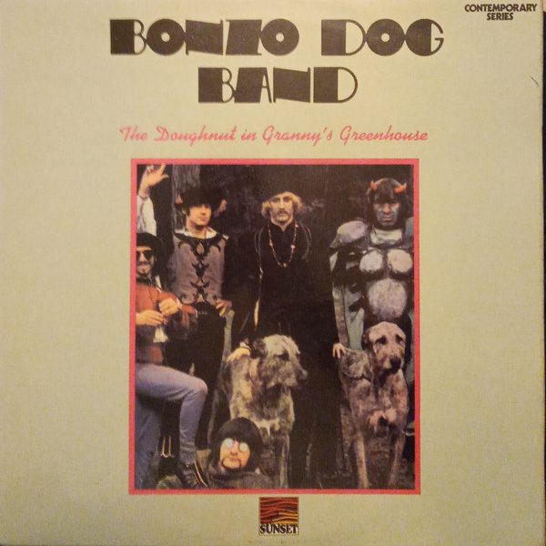 Bonzo Dog Doo-Dah Band - The Doughnut In Granny's Greenhouse (LP, Album, RE)