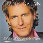 Frank Galan - Ich Kenn' All Deine Heimlichen Träume (CD, Album)