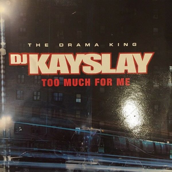 DJ Kay Slay - Too Much For Me (12", Promo)