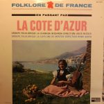 La Ciamada Nissarda / La Capeline De Menton - En Passant Par La Côte D'Azur (LP, Comp)