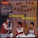 Antoine Bonelli - Au Son Des Guitares Chez Antoine Bonelli (10", Album)