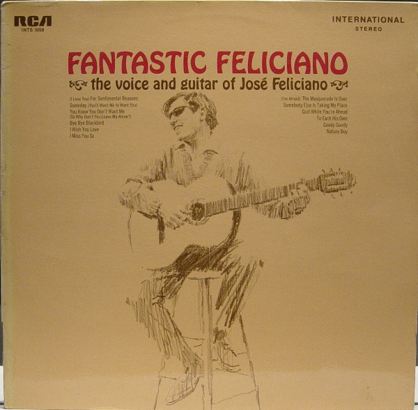 José Feliciano - Fantastic Feliciano - The Voice And Guitar Of José Feliciano (LP, Album, RE)