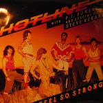 Hotline (3) With P.J. Powers And Special Guest Steve Kekana - Feel So Strong (LP, Album)