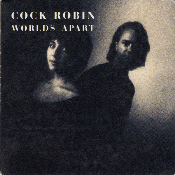 Cock Robin - Worlds Apart (CD, Mini, Maxi)