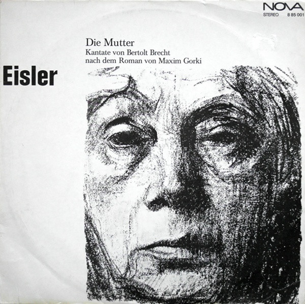 Eisler* - Die Mutter (Kantate Von Bertolt Brecht Nach Dem Roman Von Maxim Gorki) (LP)