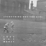 Everything But The Girl - Love Not Money (LP, Album)