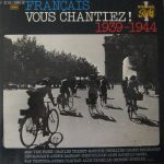 Various - Français Vous Chantiez! 1939-1944 (2xLP, Comp, Gat)