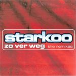 Starkoo - Zo Ver Weg (The Remixes) (CD, Single, Car)