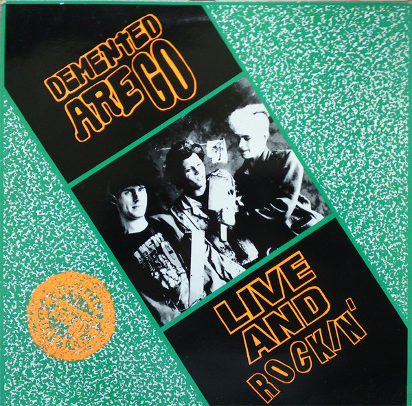 Demented Are Go - Live And Rockin' (LP, Album)
