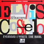 Elvis Costello & The Attractions - Everyday I Write The Book (12", Single)