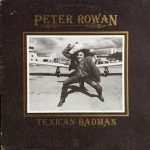 Peter Rowan - Texican Badman (LP, Album)
