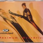 2 Unlimited - Maximum Overdrive (CD, Maxi)