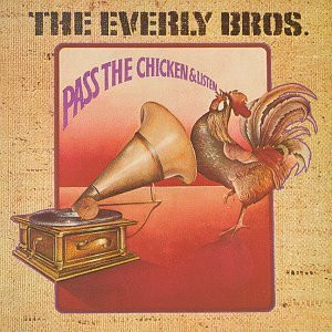 Everly Brothers - Pass The Chicken And Listen (LP, Album, Hol)