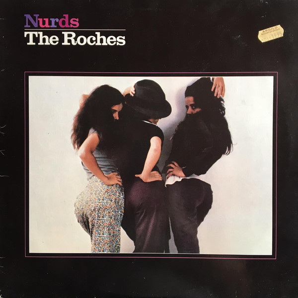 The Roches - Nurds (LP, Album)