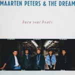 Maarten Peters & The Dream - Burn Your Boats (LP, Album)