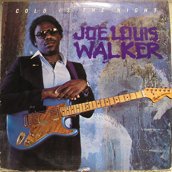 Joe Louis Walker - Cold Is The Night (LP, Album)