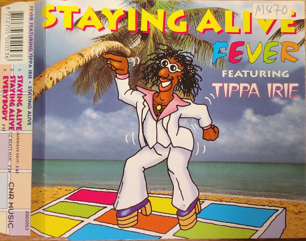 Fever (6) Featuring Tippa Irie - Staying Alive (CD, Maxi)