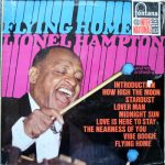 Lionel Hampton And His Orchestra - Flying Home (LP)