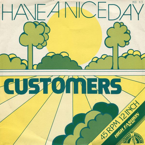 Customers - Have A Nice Day (12")
