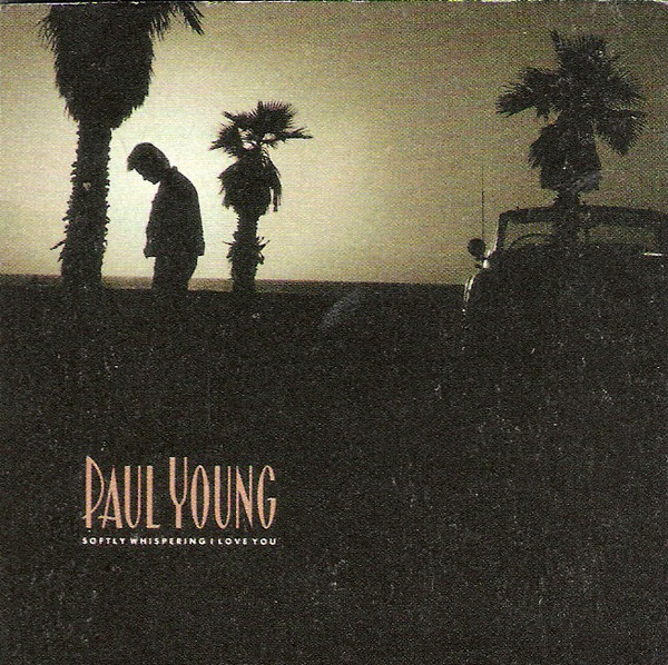 Paul Young - Softly Whispering I Love You (CD, Mini, Single)