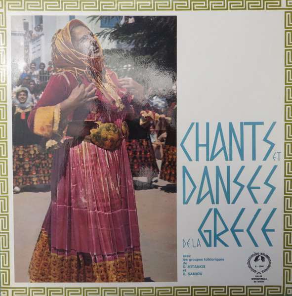 Domna Samiou Ensemble, G. Mitsakis Ensemble - Chants Et Danses De La Grèce (LP)