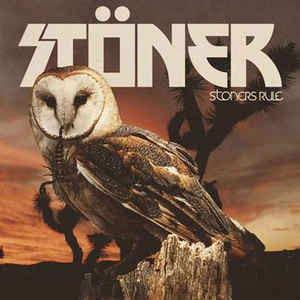 Stöner (13) - Stoners Rule (LP, Album, Ltd, Cle)
