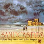 Piers Hayman And John Kuiper - Sandcastles (LP)