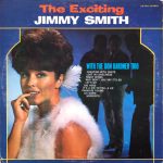 Jimmy Smith, Don Gardner Trio - The Exciting Jimmy Smith With The Don Gardner Trio (LP, Album, RE)
