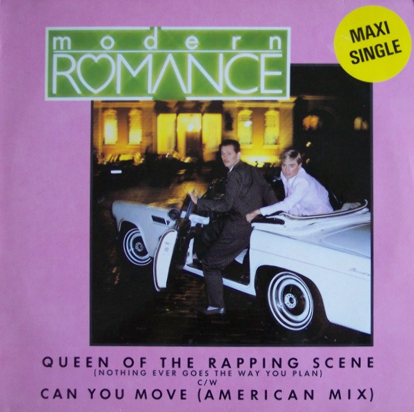Modern Romance - Queen Of The Rapping Scene  (Nothing Ever Goes The Way You Plan) / Can You Move  (American Mix) (12", Maxi)