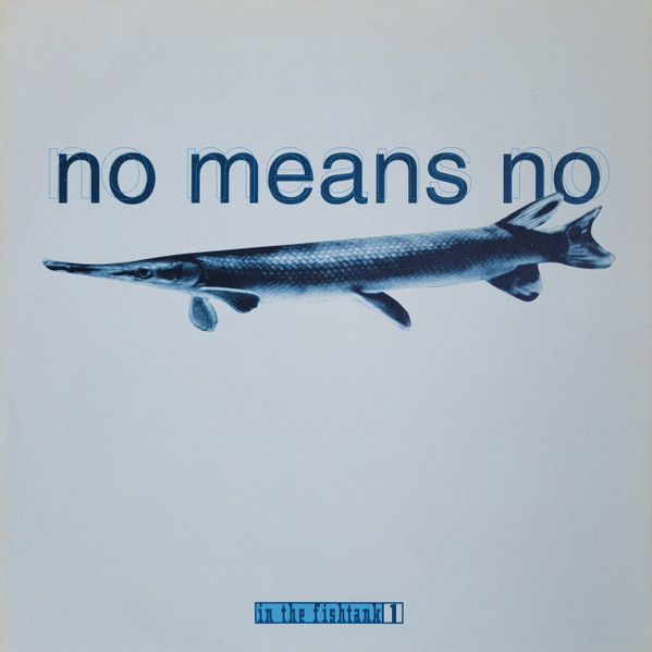 Nomeansno - In The Fishtank 1 (12", EP)